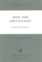 Richard Swinburne, Richard Swinburne - Space, Time and Causality