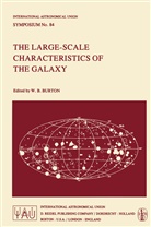 B Burton, W B Burton, W. B. Burton, W.B. Burton - The Large-Scale Characteristics of the Galaxy
