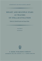 H Rahe, H Rahe, Zdene Kopal, Zdenek Kopal, Zdenék Kopal, Jürgen Rahe... - Binary and Multiple Stars as Tracers of Stellar Evolution