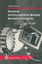 Yoshim Ito, Yoshimi Ito - Human-Intelligence-Based Manufacturing