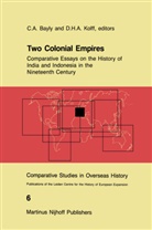 A Bayly, C A Bayly, C. A. Bayly, C.A. Bayly, Christopher A. Bayly, Christopher Alan Bayly... - Two Colonial Empires