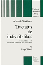 Rega Wood, Wood, R Wood, R. Wood - Adam de Wodeham: Tractatus de Indivisibilibus