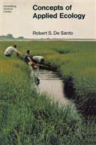 R S DeSanto, R. S. DeSanto, R. S. Desanto, Robert S. De Santo - Concepts of Applied Ecology