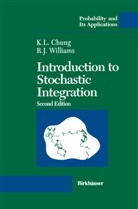 K. L. Chung, Kai Chung, Kai L Chung, Kai L. Chung, Ruth J. Williams, Kai L. Chung... - Introduction to Stochastic Integration