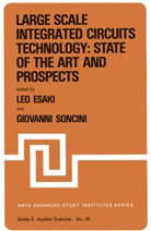 Le Esaki, Leo Esaki, Soncini, Soncini, G. Soncini, Giovanni Soncini - Large Scale Integrated Circuits Technology: State of the Art and Prospects
