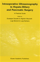 L. Barbara, Luigi Barbara, L. Bolondi, Luigi Bolondi, L Bolondi et al, G. Gozetti... - Intraoperative Ultrasonography in Hepato-Biliary and Pancreatic Surgery