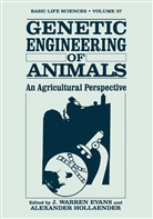 Evans, J Evans, J. Evans, J. Warren Evans, Alexander Hollaender, Claire M. Wilson - Genetic Engineering of Animals
