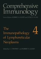 Robert A. Good, Twomey, J Twomey, J. Twomey, J. J. Twomey - The Immunopathology of Lymphoreticular Neoplasms