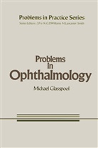M G Glasspool, M. G. Glasspool, M.G. Glasspool, Michael Glasspool - Problems in Ophthalmology