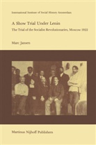 M Jansen, M. Jansen, Marc Jansen - A Show Trial Under Lenin