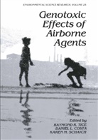 Daniel Costa, Daniel L Costa, Daniel L. Costa, Karen M. Schaich, Daniel L. Costa, Raymond R. Tice... - Genotoxic Effects of Airborne Agents