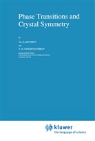 Yu. A. Izyumov, Yurii Aleksandrovic Izyumov, Yurii Aleksandrovich Izyumov, V N Syromyatnikov, V. N. Syromyatnikov, V.N. Syromyatnikov - Phase Transitions and Crystal Symmetry