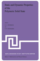 A Pethrick, R A Pethrick, R. A. Pethrick, R.A. Pethrick, Richard A. Pethrick, R. W. Richards... - Static and Dynamic Properties of the Polymeric Solid State
