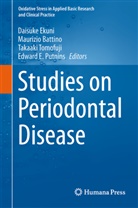 Maurizi Battino, Maurizio Battino, Daisuke Ekuni, Edward E. Putnins, Takaaki Tomofuji, Takaaki Tomofuji et al - Studies on Periodontal Disease