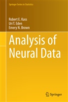 Emery N Brown, Emery N. Brown, Uri Eden, Uri T Eden, Uri T. Eden, Robert Kass... - Analysis of Neural Data
