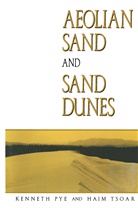 Pye, K Pye, K. Pye, Kenneth Pye, H Tsoar, H. Tsoar... - Aeolian sand and sand dunes
