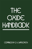 G V Samsonov, G. V. Samsonov, G. V. Samsonov, G. V. Samsonov - The Oxide Handbook