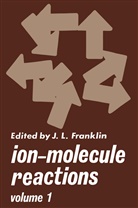 Franklin, J Franklin, J. Franklin, J. L. Franklin - Ion-Molecule Reactions