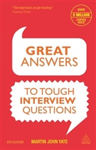 Martin J. Yate, Martin John Yate - Great Answers to Tough Interview Questions