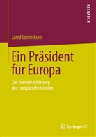 Jared Sonnicksen - Ein Präsident für Europa
