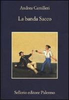 Andrea Camilleri - La banda Sacco