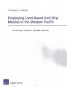Anthony Atler, Terrence K. Kelly, Todd Nichols, Lloyd Thrall - Employing Land-Based Anti-Ship Missiles in the Western Pacific