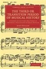 John Hullah - Third Or Transition Period of Musical History