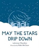 Jeremy Chatelain, Jeremy/ Mcclure Chatelain, Chatelain Jeremy, Nikki McClure, McClure Nikki - May the Stars Drip Down