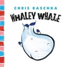 Chris Raschka, Christopher Raschka, Chris Raschka, Raschka Chris - Whaley Whale
