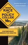 Donathan Brown, Donathan L. Brown, Donathan/ Rodriguez Brown, Brown Donathan L., Amardo Rodriguez, Amardo J. Rodriguez - When Race and Policy Collide