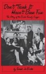 Sarah Jo Burke - Don't Think It Hasn't Been Fun: The Story of the Burke Family Singers