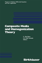 Antinio, Dal, Giann Dal Maso, Gianni Dal Maso, Del Maso, Gianfausto Dell'Antonio... - Composite Media and Homogenization Theory