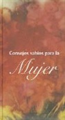 Soceidades Biblicas Unidas - Consejos Sabios Para la Mujer