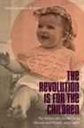 Anita Casavantes Bradford, Anita Casavantes Bradford - The Revolution Is for the Children