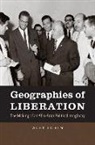 Alex Lubin - Geographies of Liberation