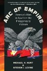 Michael H. Hunt, Michael H./ Levine Hunt, Steven Levine, Steven I. Levine - Arc of Empire