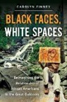 Carolyn Finney - Black Faces, White Spaces