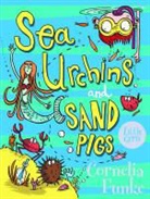 Cornelia Funke, Cornelia Horne Funke, Sarah Horne, Sarah Horne - Sea Urchins and Sand Pigs