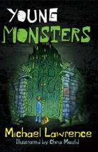 Michael Lawrence, Gregory St Louis, Gregory St. Louis, Chris Mould, Julie St Louis - Young Monsters