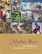 Karl Nißl, Pau Werner, Paul Werner, Richild Werner, Richilde Werner - Mythos Bier