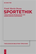 Frank M. Brunn, Frank Martin Brunn - Sportethik