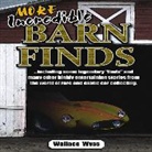 Quayside, Wyss Wally, Wallace Wyss, Wallace A. Wyss - More Incredible Barn Finds