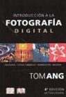 Tom Ang - Introducción a la fotografía digital