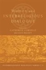 Jillian (EDT)/ Cornille Maxey, Catherine Cornille, Jillian Maxey - Women and Interreligious Dialogue
