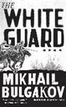 Mikhail Bulgakov, Mikhail Afanasevich/ Glenny Bulgakov, Michael Glenny - The White Guard