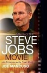 Joe Mancuso, Joseph Mancuso - Making the Steve Jobs Movie