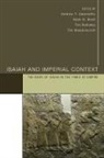 Andrew Abernethy, Andrew T. Abernethy, Mark G. Brett, Tim Bulkeley - Isaiah and Imperial Context