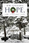 Kathryn Kwiecien - Whispering Hope, a Quiet Place Along the Way