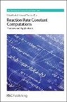 Keli (Dalian Institute of Chemical Physics Han, Keli Chu Han, Ke-Li Chu Han, Prof. Keli (Dalian Institute of Chemical Phys Han, Tianshu Chu, Tianshu (Dalian Institute of Chemical Physics Chu... - Reaction Rate Constant Computations
