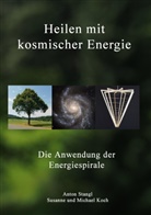 Michael Koch, Susann Koch, Susanne Koch, Anto Stangl, Anton Stangl - Heilen mit kosmischer Energie